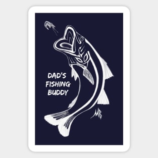 Dad’s Fishing Buddy - parent fishing quotes Sticker